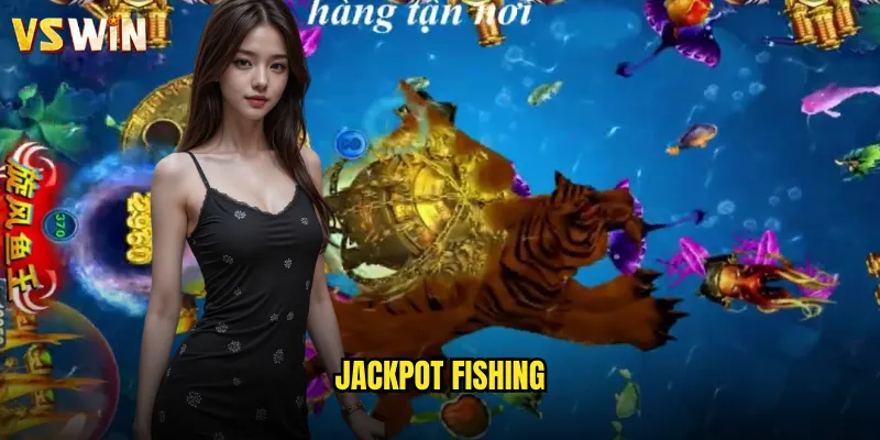 Jackpot Fishing