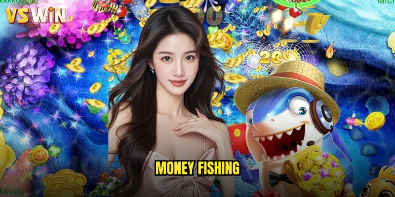 Money Fishing
