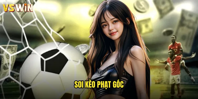 Soi kèo phạt góc